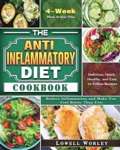 The Anti-Inflammatory Diet Cookbook - Worley, Lowell