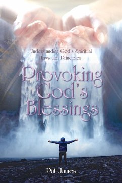 Provoking God's Blessings - James, Pat