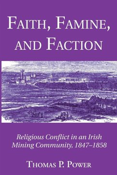 Faith, Famine, and Faction - Power, Thomas P.