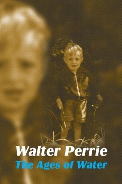 The Ages of Water - Perrie, Walter