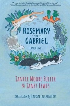 Rosemary and Gabriel: Laptop Love - Fuller, Janice Moore; Lewis, Janet