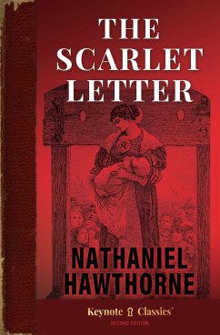 The Scarlet Letter (Annotated Keynote Classics) - Hawthorne, Nathaniel