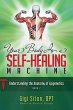 Your Body Is a Self-Healing Machine... - Bild 1