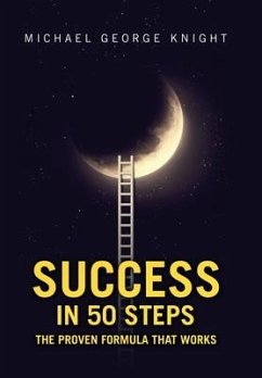 Success in 50 Steps - Knight, Michael George