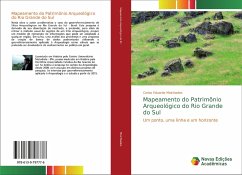 Mapeamento do Patrimônio Arqueológico do Rio Grande do Sul - Melchiades, Carlos Eduardo