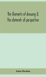 The elements of drawing & the elements... - Bild 1