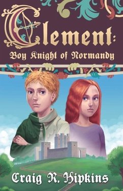 Clement: Boy Knight of Normandy - Hipkins, Craig R.