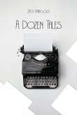 A Dozen Tales