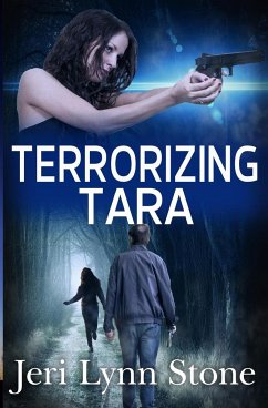 Terrorizing Tara - Stone, Jeri Lynn