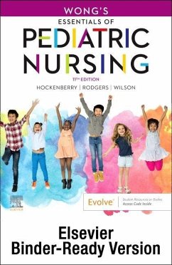 Wong's Essentials of Pediatric Nursing - Binder Ready - Hockenberry, Marilyn J; Wilson, David; Rodgers, Cheryl C
