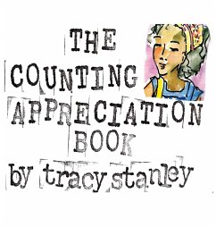 The Counting Appreciation Book - Stanley, Tracy