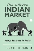 The Unique Indian Market: Doing Business in India
