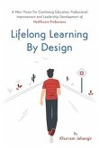 Lifelong Learning By Design