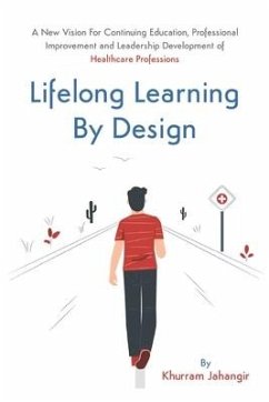 Lifelong Learning By Design - Jahangir, Khurram