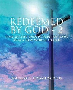 REDEEMED BY GOD - 2 - Reynolds, Douglas D.