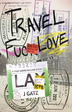 Travel Fuck Love - Gatz, J.