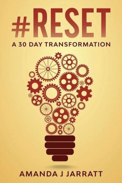 #Reset: A 30 Day Transformation - Jarratt, Amanda J.