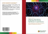 Saberes matemáticos produzidos por alunos habilidosos e superdotados