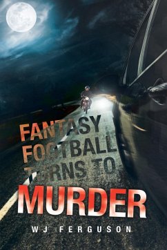 Fantasy Football Turns to Murder - Ferguson, Wj