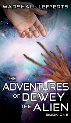 The Adventures of Dewey the Alien - Lefferts, Marshall