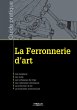 La ferronnerie d'art - Bild 1
