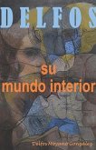 Delfos: Su mundo interior