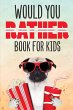 Would You Rather Book for Kids - Bild 1