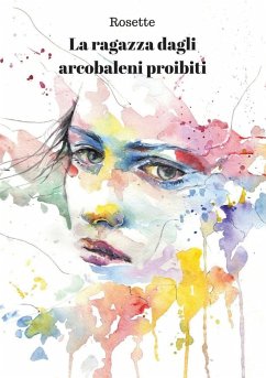 La ragazza dagli arcobaleni proibiti - Rosette