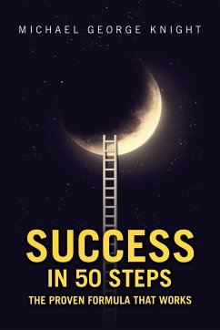 Success in 50 Steps - Knight, Michael George