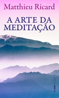 A arte da meditação (eBook, ePUB) - Ricard, Matthieu