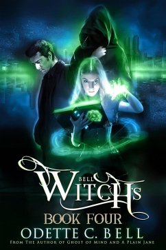 Witch's Bell Book Four (eBook, ePUB) - Bell, Odette C.