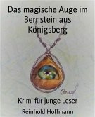 Das magische Auge im Bernstein aus Königsberg (eBook, ePUB)
