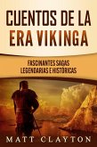 Cuentos de la era vikinga: Fascinantes sagas legendarias e históricas (eBook, ePUB)