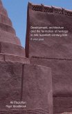 Development, architecture, and the formation of heritage in late twentieth-century Iran (eBook, ePUB)