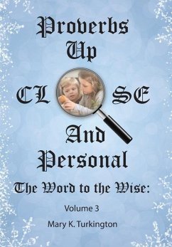 Proverbs up Close and Personal - Turkington, Mary K.