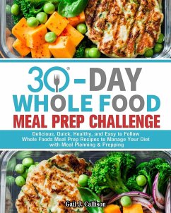 30-Day Whole Foods Meal Prep Challenge - J. Callison, Gail