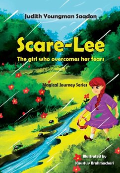 Scare-Lee - The girl who overcomes her fears - Youngman Saadon, Judith