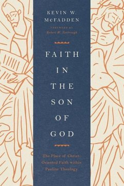 Faith in the Son of God - McFadden, Kevin