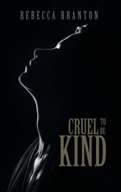Cruel to Be Kind - Branton, Rebecca