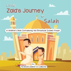 Little Zaid's Journey to Salah - Collection, The Sincere Seeker