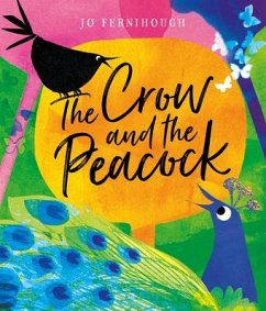 The Crow and the Peacock - Fernihough, Jo