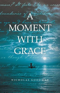 A Moment with Grace - Goodman, Nicholas