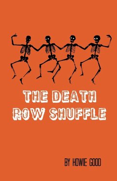 The Death Row Shuffle - Good, Howie