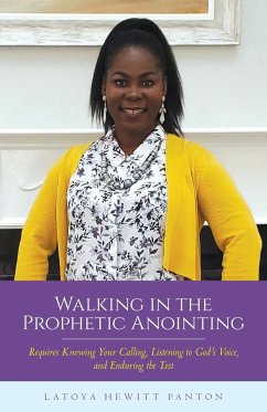 Walking in the Prophetic Anointing - Panton, Latoya Hewitt