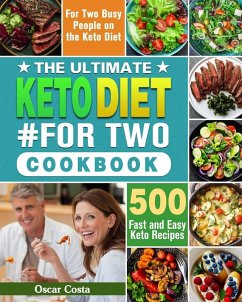 The Ultimate Keto Diet #For Two Cookbook - Costa, Oscar