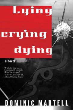 Lying Crying Dying - Martell, Dominic