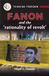 Fanon and the 'rationality of revolt' - Bild 1