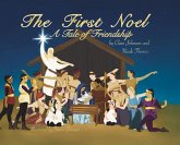 The First Noel A Tale of Friendship