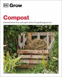 Grow Compost: Essential Know-How and Expert Advice for Gardening Success - Allaway, Zia