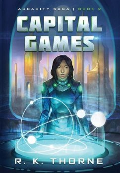Capital Games - Thorne, R. K.